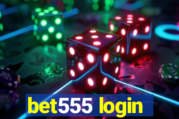 bet555 login